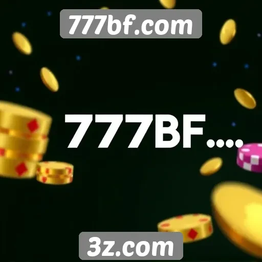 Comparação de bônus disponíveis no 777bf.com