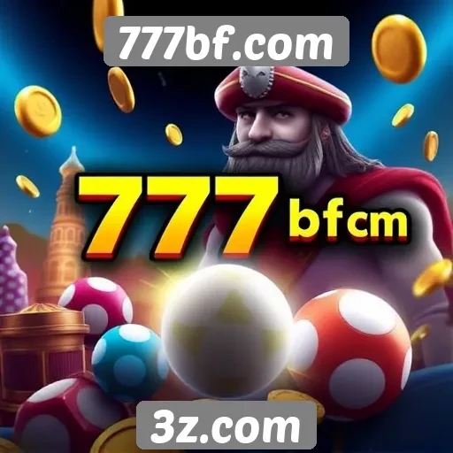 Promoções e bônus oferecidos pelo 777bf.com